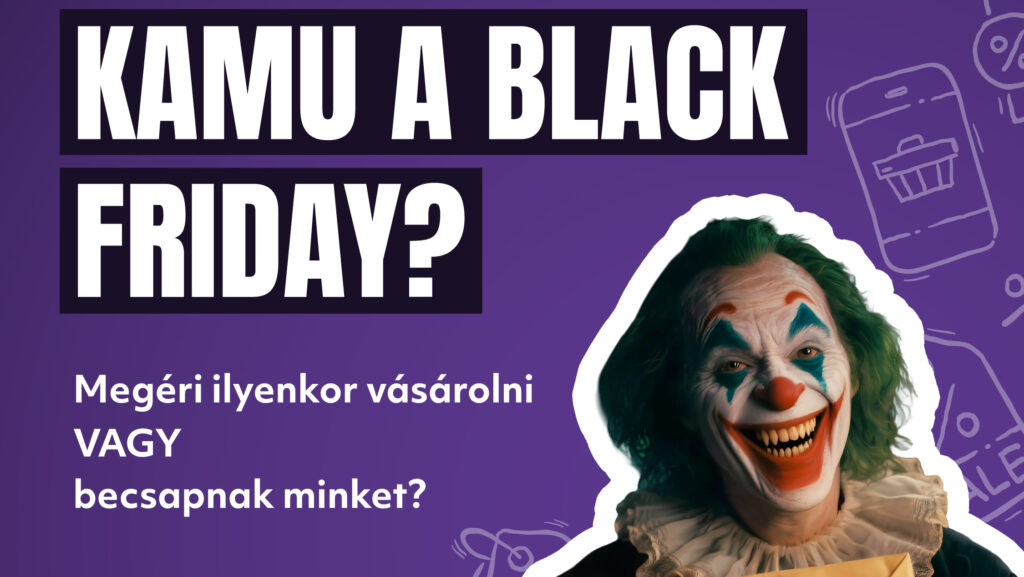 Kamu-e a Black Friday?